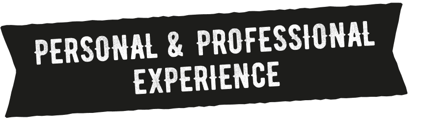 Personal & Professional Experience