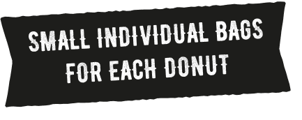 SMALL INDIVIDUAL BAGS FOR EACH DONUT